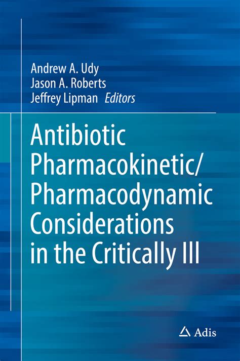 download Antibiotic Pharmacokinetic/Pharmacodynamic Considerations in the Critically Ill